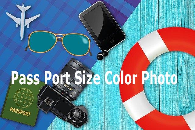 Pass Port Size Color Photo