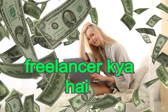 freelancer kya hai 